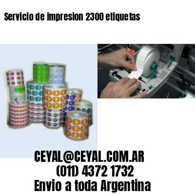 Servicio de impresion 2300 etiquetas