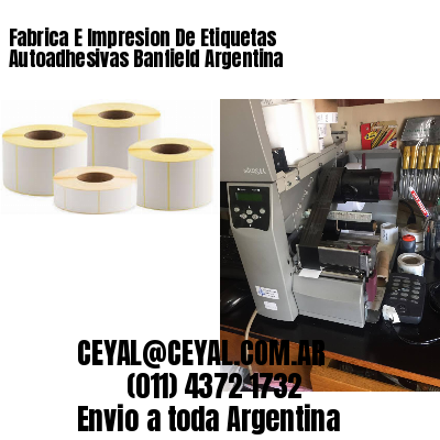 Fabrica E Impresion De Etiquetas Autoadhesivas Banfield Argentina