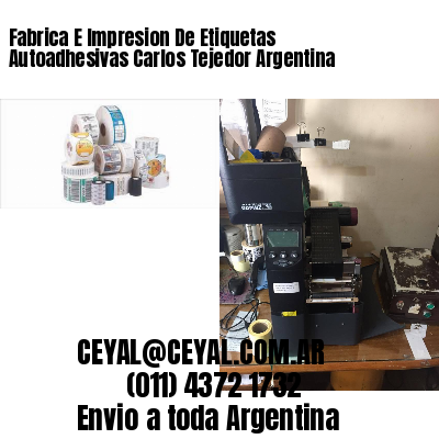 Fabrica E Impresion De Etiquetas Autoadhesivas Carlos Tejedor Argentina