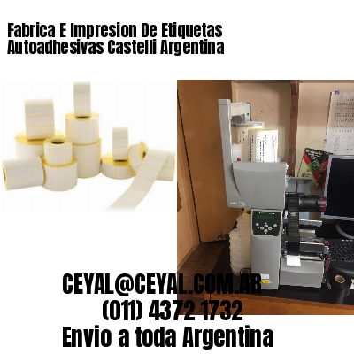 Fabrica E Impresion De Etiquetas Autoadhesivas Castelli Argentina