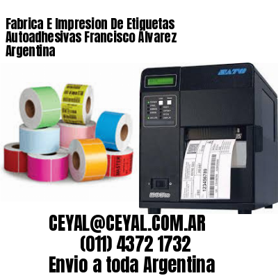 Fabrica E Impresion De Etiquetas Autoadhesivas Francisco Álvarez Argentina