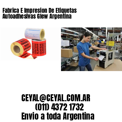 Fabrica E Impresion De Etiquetas Autoadhesivas Glew Argentina