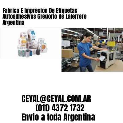 Fabrica E Impresion De Etiquetas Autoadhesivas Gregorio de Laferrere Argentina