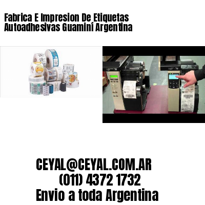 Fabrica E Impresion De Etiquetas Autoadhesivas Guaminí Argentina