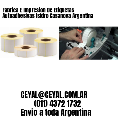 Fabrica E Impresion De Etiquetas Autoadhesivas Isidro Casanova Argentina