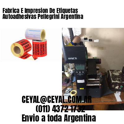 Fabrica E Impresion De Etiquetas Autoadhesivas Pellegrini Argentina