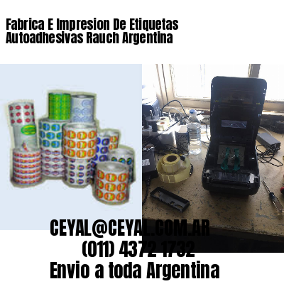 Fabrica E Impresion De Etiquetas Autoadhesivas Rauch Argentina