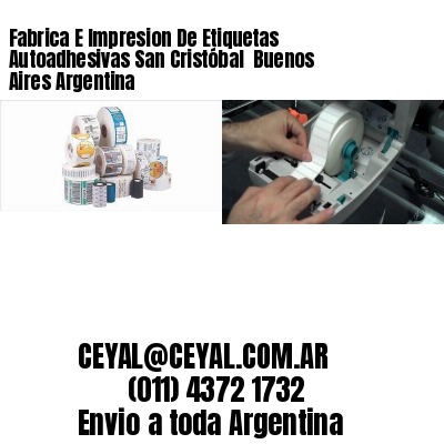 Fabrica E Impresion De Etiquetas Autoadhesivas San Cristóbal  Buenos Aires Argentina