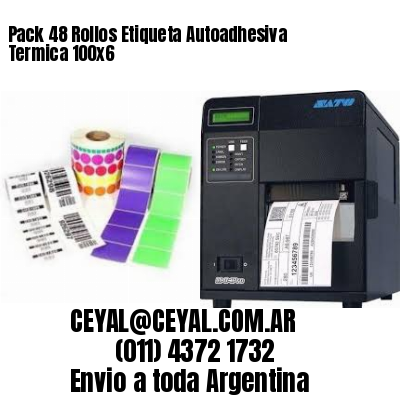 Pack 48 Rollos Etiqueta Autoadhesiva Termica 100×6