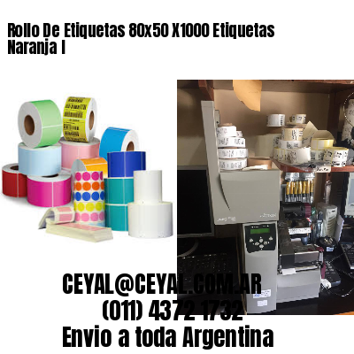Rollo De Etiquetas 80×50 X1000 Etiquetas Naranja I