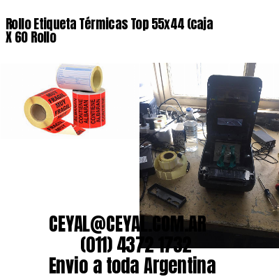 Rollo Etiqueta Térmicas Top 55×44 (caja X 60 Rollo
