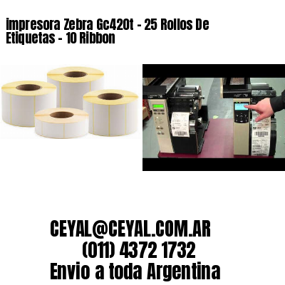 impresora Zebra Gc420t – 25 Rollos De Etiquetas – 10 Ribbon