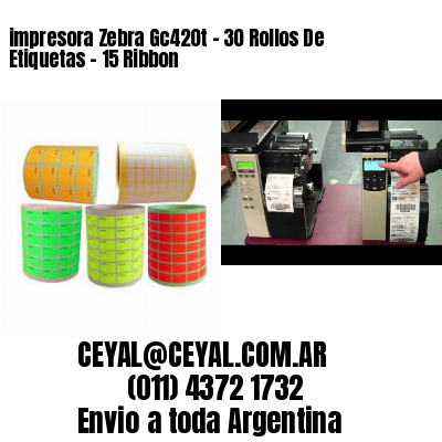impresora Zebra Gc420t – 30 Rollos De Etiquetas – 15 Ribbon