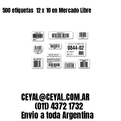 500 etiquetas  12 x 10 en Mercado Libre