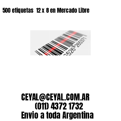 500 etiquetas  12 x 8 en Mercado Libre