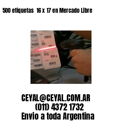 500 etiquetas  16 x 17 en Mercado Libre