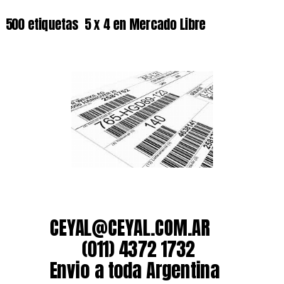 500 etiquetas  5 x 4 en Mercado Libre