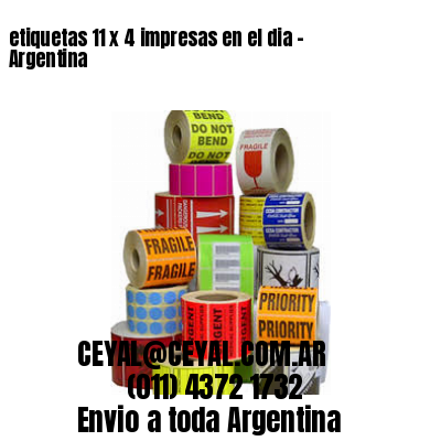 etiquetas 11 x 4 impresas en el dia - Argentina