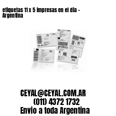 etiquetas 11 x 5 impresas en el dia - Argentina