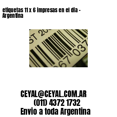 etiquetas 11 x 6 impresas en el dia - Argentina