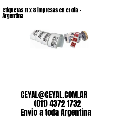 etiquetas 11 x 8 impresas en el dia - Argentina