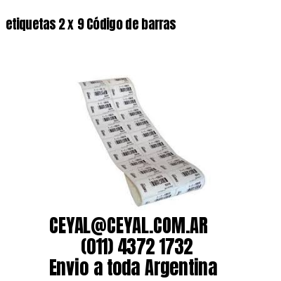 etiquetas 2 x 9 Código de barras