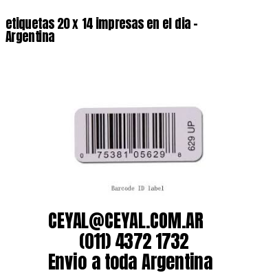 etiquetas 20 x 14 impresas en el dia – Argentina