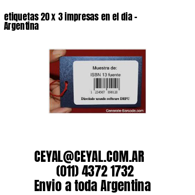etiquetas 20 x 3 impresas en el dia – Argentina