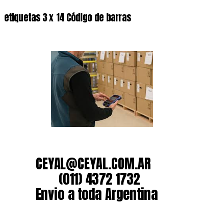 etiquetas 3 x 14 Código de barras