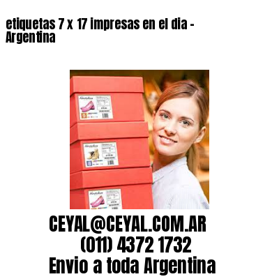 etiquetas 7 x 17 impresas en el dia – Argentina