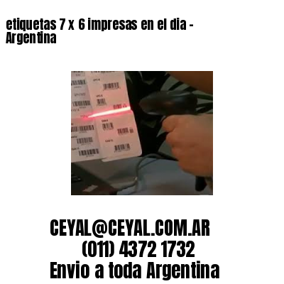 etiquetas 7 x 6 impresas en el dia – Argentina