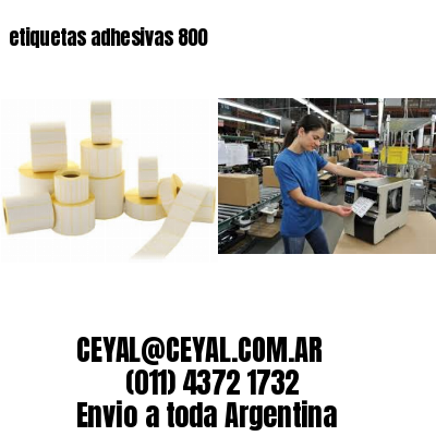 etiquetas adhesivas 800
