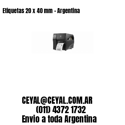 Etiquetas 20 x 40 mm - Argentina