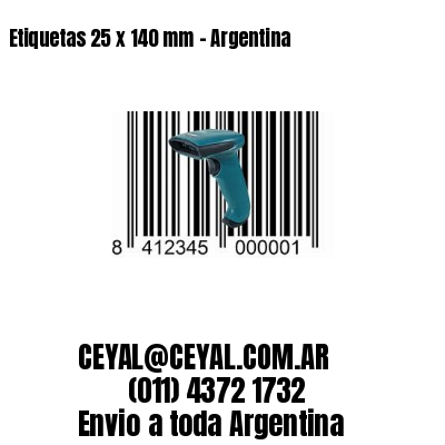 Etiquetas 25 x 140 mm – Argentina