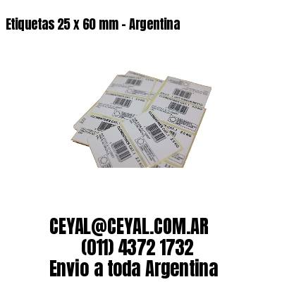 Etiquetas 25 x 60 mm - Argentina