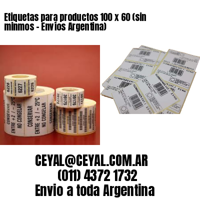 Etiquetas para productos 100 x 60 (sin minmos – Envíos Argentina)