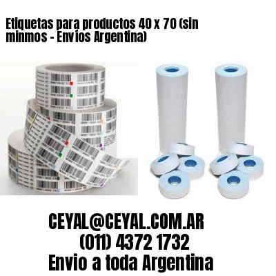 Etiquetas para productos 40 x 70 (sin minmos - Envíos Argentina)