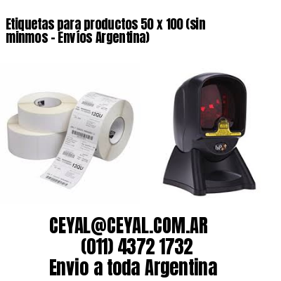Etiquetas para productos 50 x 100 (sin minmos - Envíos Argentina)