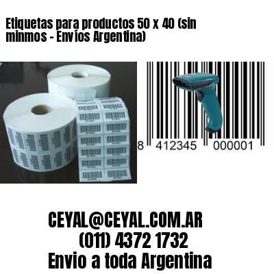 Etiquetas para productos 50 x 40 (sin minmos - Envíos Argentina)