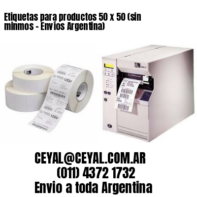 Etiquetas para productos 50 x 50 (sin minmos – Envíos Argentina)