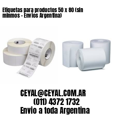 Etiquetas para productos 50 x 80 (sin minmos – Envíos Argentina)