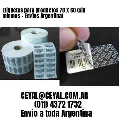 Etiquetas para productos 70 x 60 (sin minmos - Envíos Argentina)