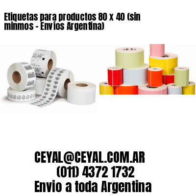 Etiquetas para productos 80 x 40 (sin minmos - Envíos Argentina)