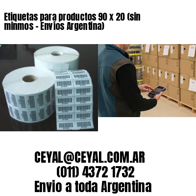 Etiquetas para productos 90 x 20 (sin minmos – Envíos Argentina)
