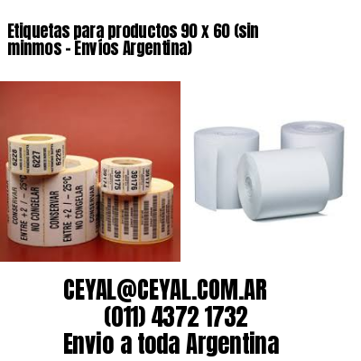 Etiquetas para productos 90 x 60 (sin minmos – Envíos Argentina)