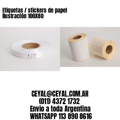 Etiquetas / stickers de papel ilustración 100X80