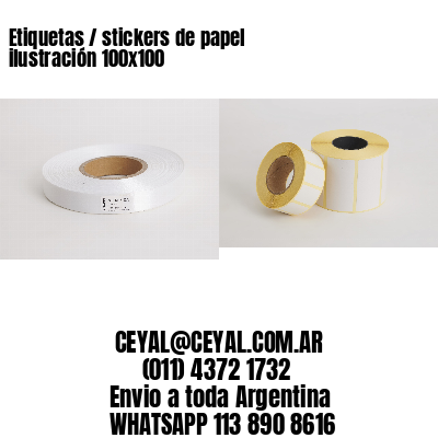 Etiquetas / stickers de papel ilustración 100×100