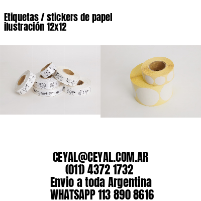 Etiquetas / stickers de papel ilustración 12×12