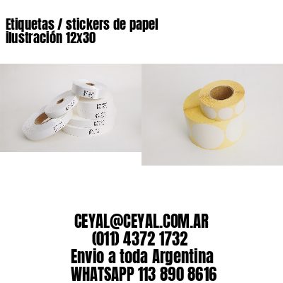 Etiquetas / stickers de papel ilustración 12×30