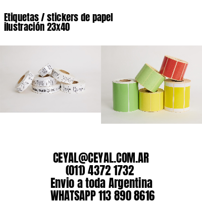 Etiquetas / stickers de papel ilustración 23x40